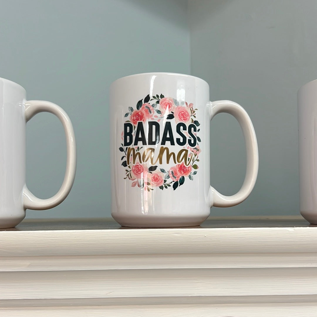 Badass Mama Mug