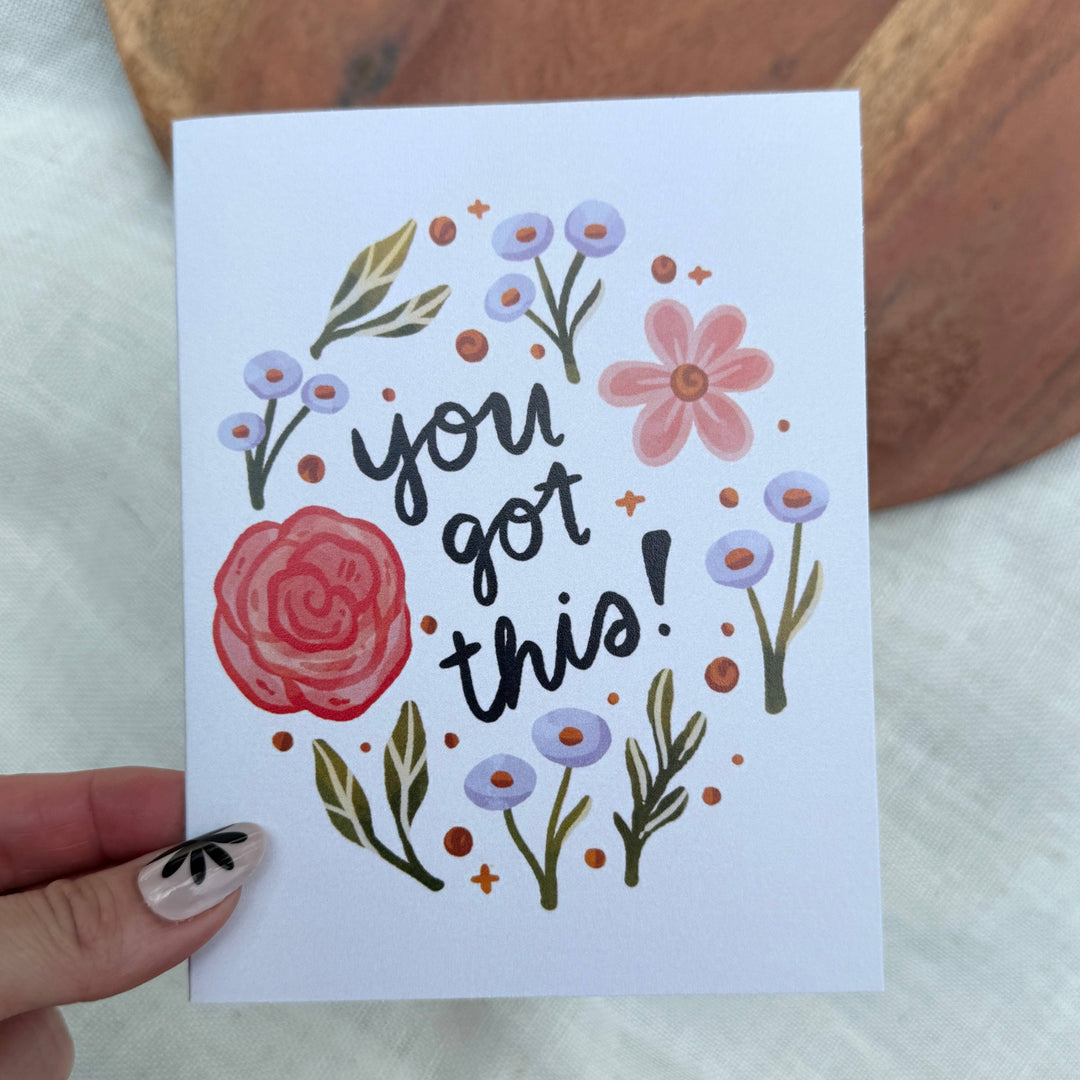 "You got this!" Floral Encouragement Card