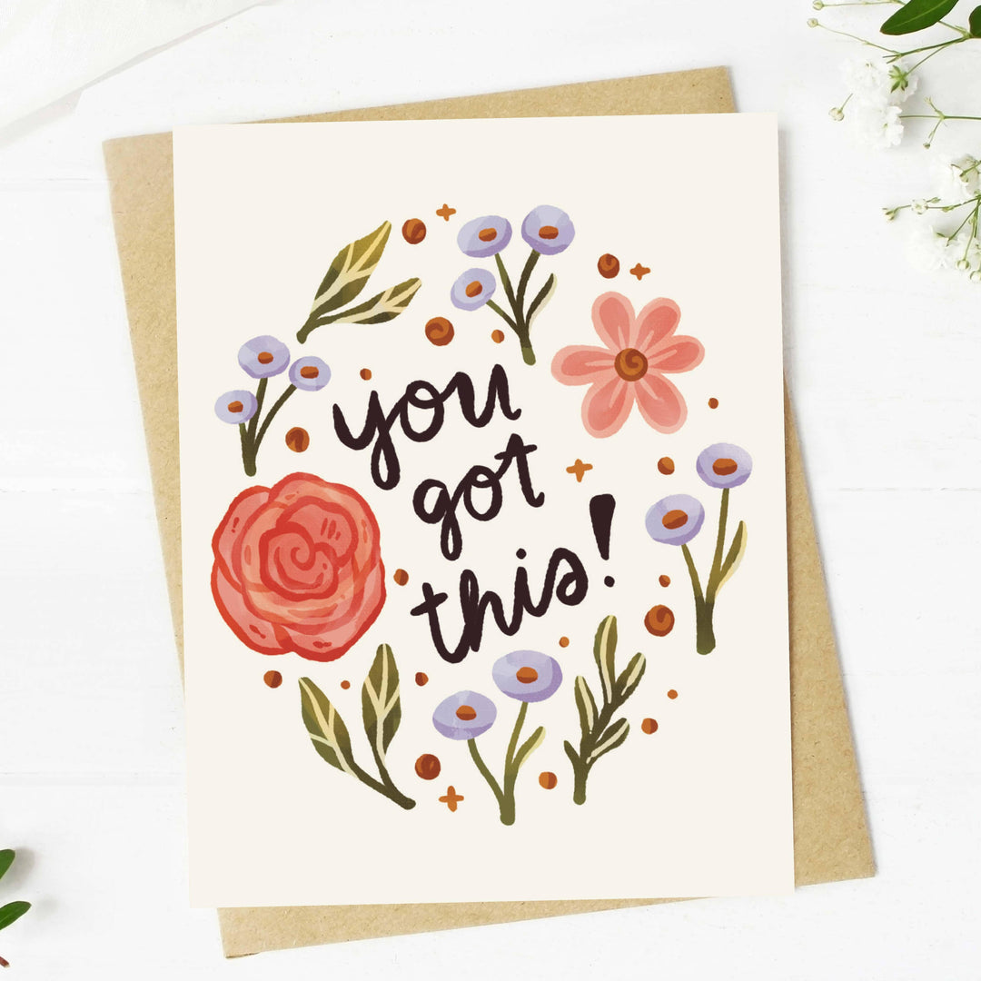 "You got this!" Floral Encouragement Card