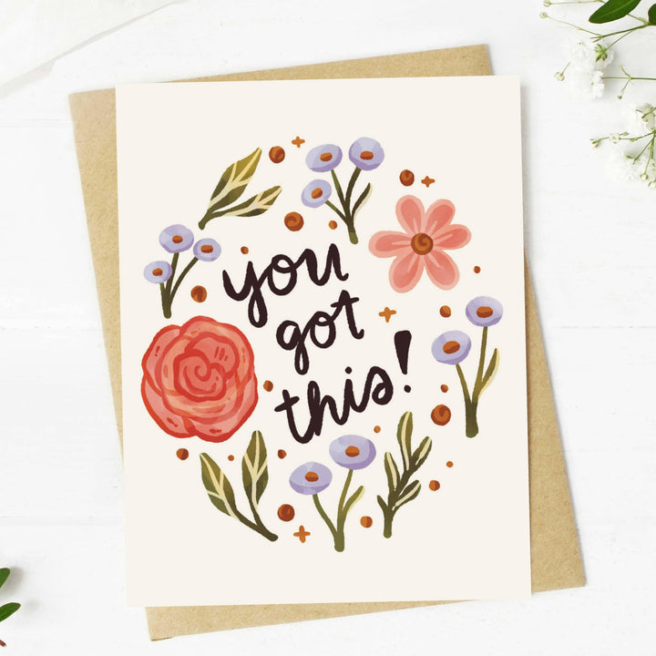 "You got this!" Floral Encouragement Card