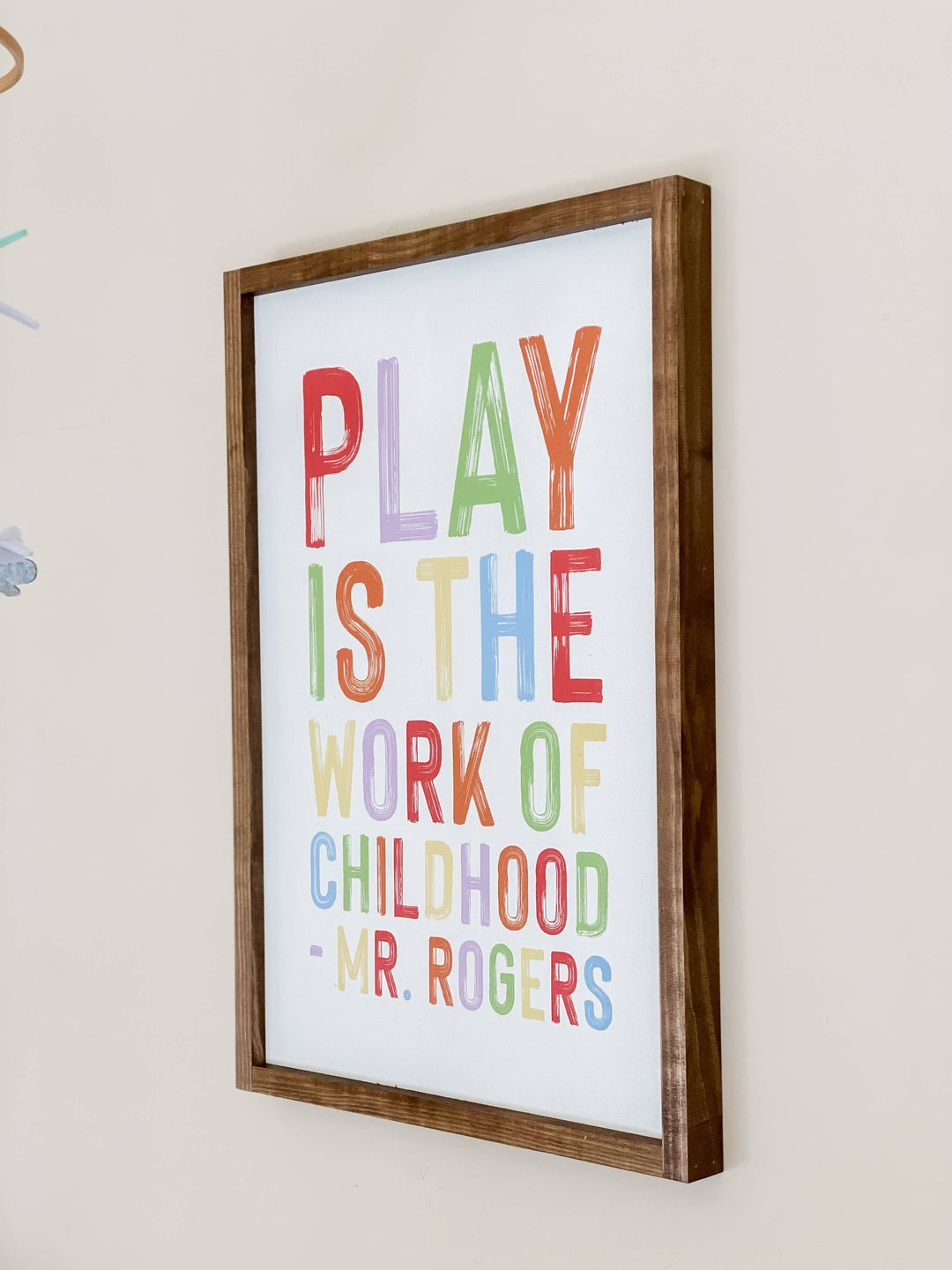 Play Is the Work of Childhood - Mr. Rogers