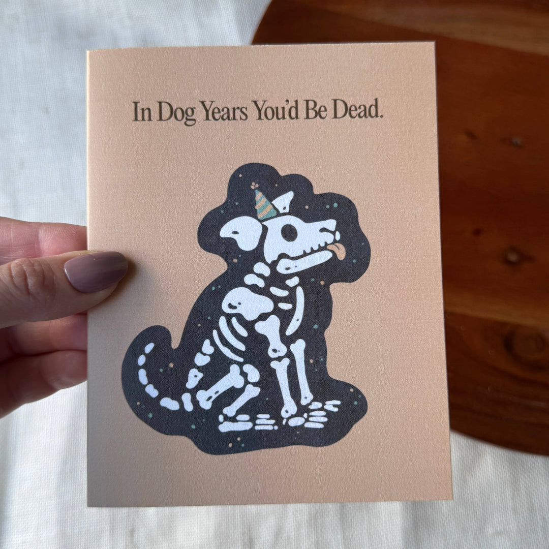 "In dog years you&